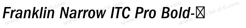 Franklin Narrow ITC Pro Bold字体转换